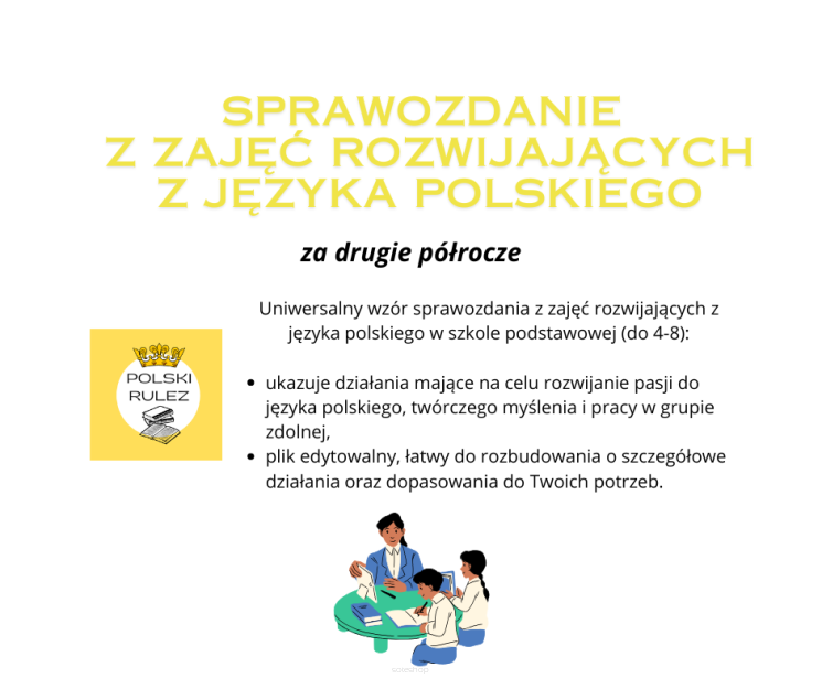 Sprawozdanie z zajęć rozwijających z języka polskiego za II półrocze.