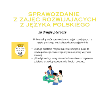Sprawozdanie z zajęć rozwijających z języka polskiego za II półrocze.